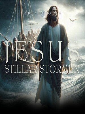 cover image of Jesus stillar stormen